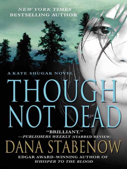 Title details for Though Not Dead by Dana Stabenow - Wait list